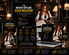 The Never-Offline Cash Machine™ (New)
