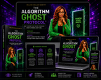 The Algorithm Ghost Protocol™-Dominate the Algorithm!