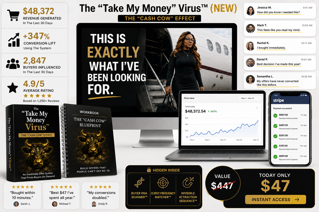 The “Take My Money” Virus™ (NEW) its the "Cash Cow" Effect